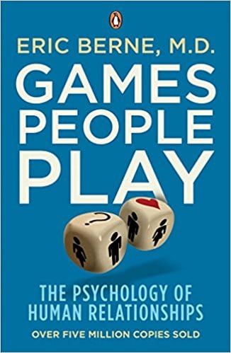 Games People Play: Summary & Review + PDF - Power Dynamics Games People Play, Daniel Kahneman, Transactional Analysis, Relationship Games, P90x, Relationship Books, Human Relationship, Games To Buy, Play Book