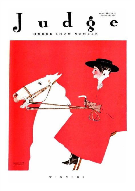 45 Vintage Cover Photos of Judge Magazine in the 1910s ~ Vintage Everyday Horse Magazine Cover, Magazine Cover Drawing, Art Magazine Cover, Magazine Cover Illustration, Coles Phillips, Lippizaner, Art Deco Illustration, Closure Design, Magazine Illustration