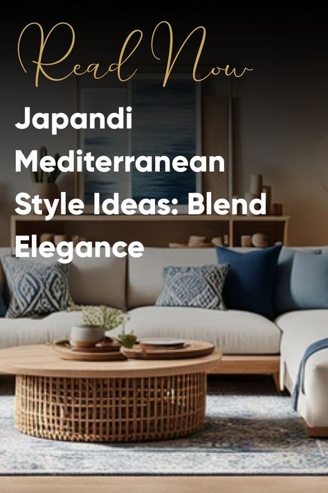 Discover japandi Mediterranean style ideas that mix minimalism with coastal charm to revamp your home with trendy, serene elegance. Explore now! Japandi Mediterranean, Coastal Japandi, Japandi Interior Design, Japandi Interiors, Different Design Styles, Japanese Minimalism, Japandi Interior, Mediterranean Design, Monochromatic Color Scheme