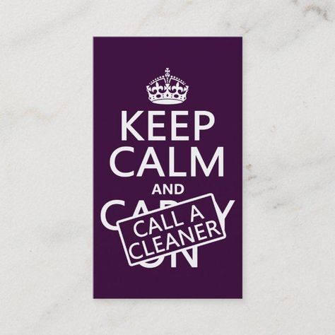 FREE Design Tool on Zazzle! Shop Keep Calm and Call A Cleaner Business Card created by keepcalmbax. Personalize it with photos & text or purchase as is! Social Media Business Cards, Cleaning Quotes, Company Business Cards, Business Cards Layout, Business 101, Qr Code Business Card, Cleaning Lady, Cleaning Business Cards, House Cleaning Checklist