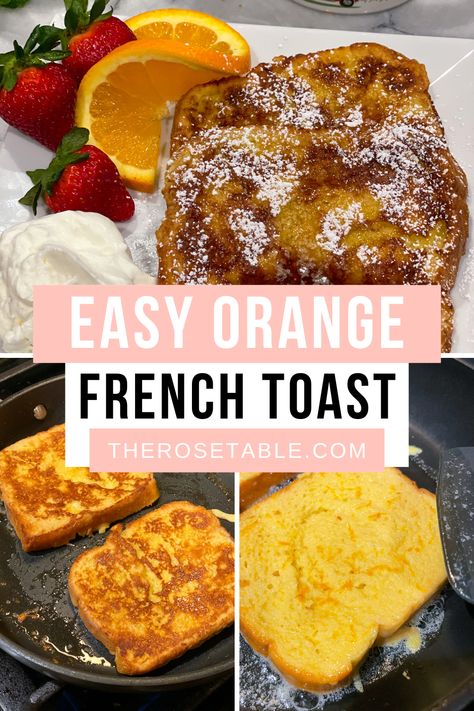 Orange French Toast, Orange French Toast Recipe, French Toast Toppings, Orange Fluff, French Toast Batter, Orange Baking, Make French Toast, Breakfast Toast, French Toast Bake