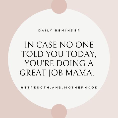 Motherhood Quotes | In case no one told you today, you're doing a great job mama | Motherhood Affirmations Your Doing A Great Job, Motherhood Affirmations, You're Doing A Great Job, Motherhood Quotes, Qoutes About Love, Quotes About Motherhood, Great Job, Mom Quotes, Told You