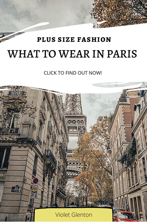 What to wear in Paris is written on a photo of Paris showing a street and the Eiffel Tower Paris Outfit Plus Size, Plus Size In Paris, Paris Plus Size Outfits, Packing For Paris In Fall, Plus Size Paris Outfits, What To Pack For Paris In February, How To Dress In Paris, French Fall Fashion, Outfit For Paris