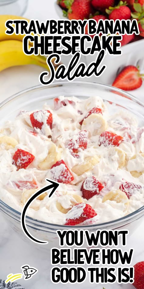 Strawberry Banana Cheesecake Salad, Strawberry Cheesecake Salad, Banana Salad, Cheesecake Fruit Salad, Summer Desserts Easy Healthy, Cheesecake Salad, Creamy Fruit Salads, Banana Cheesecake, Healthy Summer Desserts