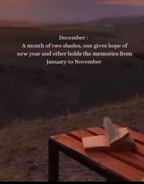 December A Month Of Two Shades, 31 December Quote New Years 2023, December Last Month Of The Year Quotes, 31 December Quote Inspiration, 31 December Quote New Years, Last Month Of The Year Quotes, December Month Quotes, December Status, Nature Captions For Instagram