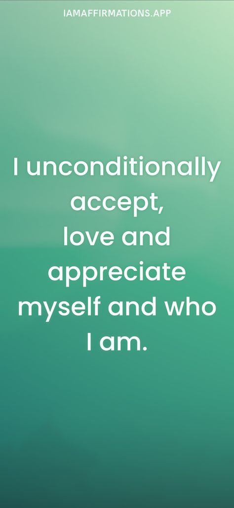 I Am Committed To You Quotes, I Am Appreciated, I Know Who I Am Quotes, Accepting Me For Who I Am Quotes, Accept Me As I Am Quotes, I Am In Love With Myself, I Am Loved, I Am Worthy Of Affirmations, I Accept Myself As I Am