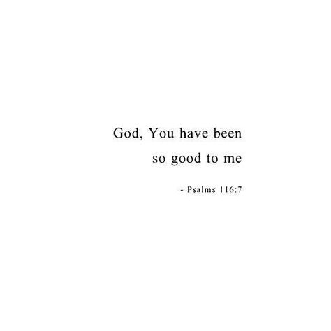 VSCO -   | words-n-quotes When God Gives You More Than, There Was You Quotes, Quotes About Being Blessed Be Thankful, God That Was You Quotes, Oh The Overwhelming Never Ending Reckless Love Of God Wallpaper, God Has Been So Good To Me Quotes, God You Are So Good To Me, God Is So Good To Me, Psalm 116:7 Wallpaper