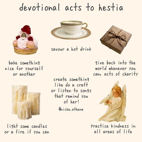 devotional acts to hestia   bake something nice for yourself or another, savour a hot drink, give back into the world whenever you can aka acts of charity, light some candles or a fire if you can, practice kindness in all areas of life, create something like do a craft or listen to song that remind you of her! Practice Kindness, Goddess Of The Hearth, Bake Something, Greek Pantheon, Greek Mythology Gods, Greek Gods And Goddesses, Listen To Song, Something Nice, Greek God