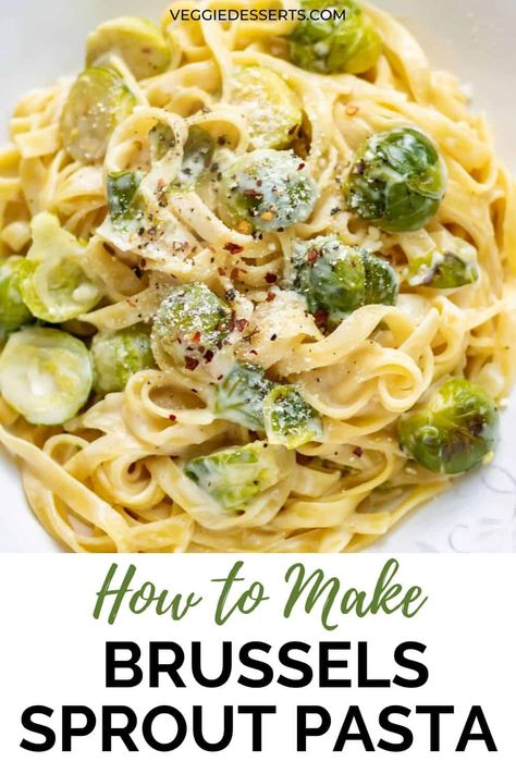 Vegan Brussel Sprout Pasta, Brussel Sprout Alfredo Recipe, Brussels Sprouts In Alfredo Sauce, Brussel Sprout And Pasta Recipes, Pasta With Brussels Sprouts, Brussels Sprout Pasta Recipe, Pasta Brussel Sprout Recipes, Brussel Sprouts Pasta Recipes, Brussels Sprouts Pasta Recipes