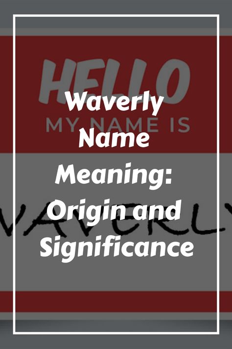 If you’re looking for a unique and gender-neutral name for your baby, Waverly might be the perfect choice for you. Waverly is a name that has been gaining Group Names Ideas, S Meaning, Biblical Names, Name Origins, Beautiful Meaning, Cute Nicknames, Gender Neutral Names, Gender Roles, People Names