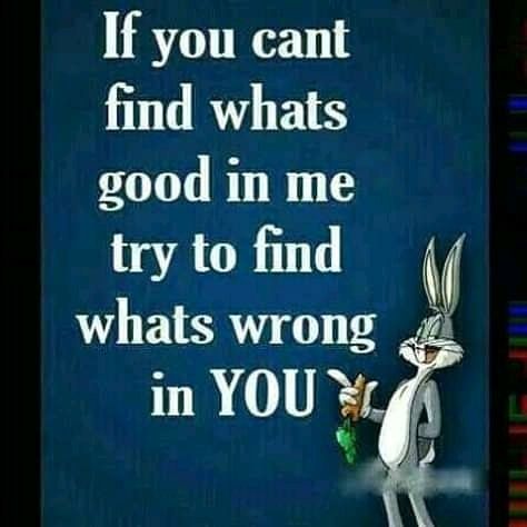 Bugs Bunny Quotes, Bunny Quotes, Whats Good, Whats Wrong, Bugs Bunny, People Quotes, Uplifting Quotes, Sarcastic Humor, Some Words