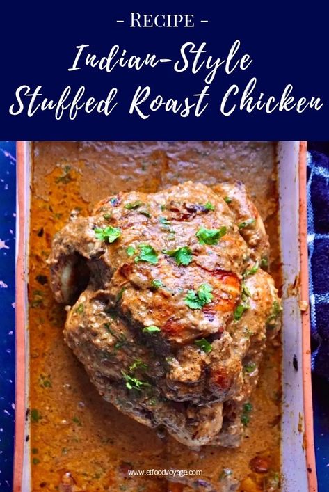 Indian-Style Stuffed Roast Chicken Recipe | ET Food Voyage Stuffed Roast Chicken, Stuffed Roast, Roast Gravy, Chestnut Stuffing, Roast Chicken Recipe, Indian Chicken Recipes, Oven Chicken Recipes, Whole Chicken Recipes, Dish Ideas