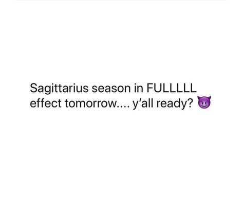 Sag Season Quotes, Its Sagittarius Season, Sagittarius Season Is Here, Sagittarius Captions For Instagram, Sagittarius Tweets, Sagittarius Birthday Quotes, Sagittarius Season Quotes, Saggitarius Season, Sag Szn