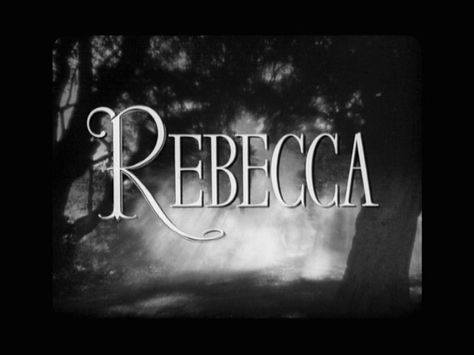 I'm obsessed Rebecca 1940, Rebecca Daphne Du Maurier, Mike Ehrmantraut, Daphne Du Maurier, Hitchcock Film, Margaery Tyrell, Fritz Lang, Ava Gardner, Opening Credits