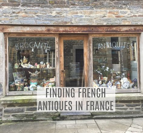 Finding French Antiques in France | A French Collection Plan Garage, French Brocante, Front Shop, Shop Sign Design, French Collection, Shop House Ideas, Shop Fronts, Shop Front Design, Antique Store