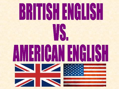 British English vs. American English (PPT) American And British English, English Vs American, Uk Vs Usa, English Background, British Vs American, British And American English, Truck Store, English Culture, Power Point Presentation