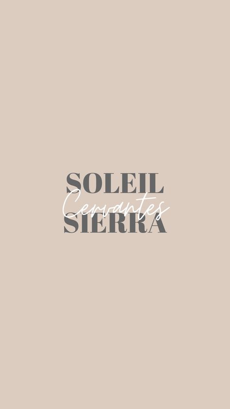 Soleil Sierra Villegas Cervantes-Riego Soleil Sierra Cervantes, Name Ideas For Boy, Logo Sq, Costa Leona Series, Jonaxx Quotes, Jonaxx Boys, Names Starting With S, Aesthetic Name, Ideas Name