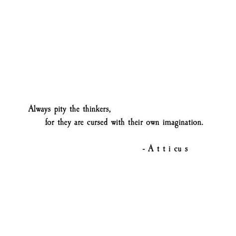 Untitled Atticus Poems, Atticus Quotes, Relatable Poetry, Incredible Quote, Artsy Chic, Sister Love Quotes, Quality Quotes, Art Poetry, Writer Quotes