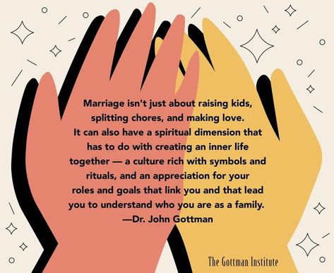 #Marriage isn't just about raising kids, splitting chores, and making love. (via #TheGottmanInstitute) John Gottman Quotes, Gottman Quotes, Love Takes Time, Gottman Institute, John Gottman, Spiritual Dimensions, Marriage And Family, Marriage Quotes, Always You