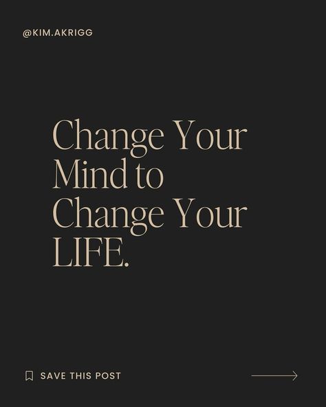 Change Your Mind to Change Your LIFE. Mind Aesthetic, Everything Is Possible, Change Your Mind, Achieve Your Goals, Change Your Life, Change Me, You Changed, To Look, Improve Yourself