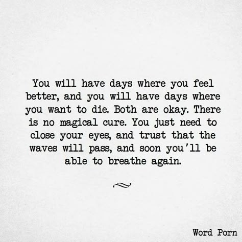 Idk what to say about Chloe or what to say to make you feel better because she just makes me mad....and you know that. But deep down in yourself, you know you'll be okay, too. She'll come back to you if she's smart, and if not, then she's not worth it. Please just try to not worry about it. You'll hate me for saying this, but just remember what you used to say about us......"it's gonna be okay" 💪 Passing Quotes, Breathe Quotes, Its Okay Quotes, Die Quotes, Feel Better Quotes, Get Well Quotes, A Safe Place, Health Conditions, Safe Place