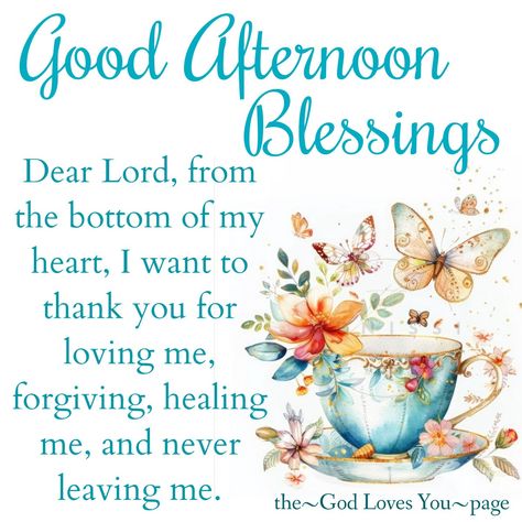 Friday Afternoon Blessings, Tuesday Afternoon Blessings, Good Afternoon Blessings, Afternoon Blessings, Good Afternoon Quotes, Afternoon Quotes, Flowers Quotes, Afternoon Delight, Good Morning Flowers Quotes