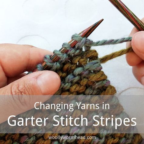 Changing Yarns in Garter Stitch Stripes — Woolly Wormhead Yarn Tutorials, Garter Stitch Knitting, Wooly Hats, Hand Knit Hat, Color Techniques, Triangle Scarf, Knitting Books, Garter Stitch, Knitting Tutorial