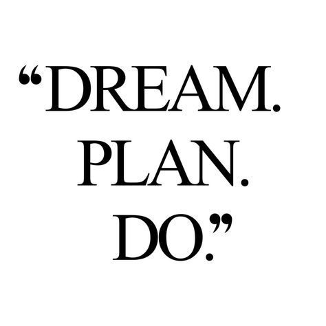 Dream. Plan. Do. | Wellness And Wellbeing Inspirational Quote Make Plans Quotes, Wellbeing Quotes, Fitness Inspiration Quotes, Healthy And Happy, Workout Motivation, Daily Inspiration Quotes, Fitness Quotes, Business Motivation, Inspirational Quote