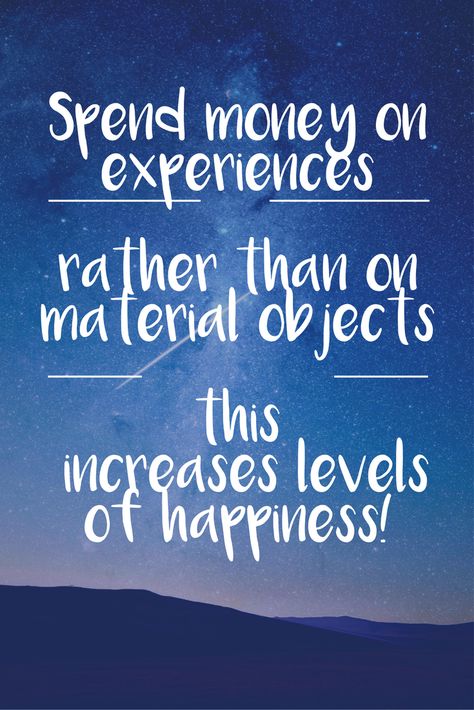 Spend money on experiences, material things are nice but experiences are the things that will make you TRULY happy! Spend Money On Experiences Quotes, Quotes Experience, Experience Quotes, Psychology Studies, Material Things, Money Advice, Important Quotes, Spend Money, Travel Quotes Inspirational