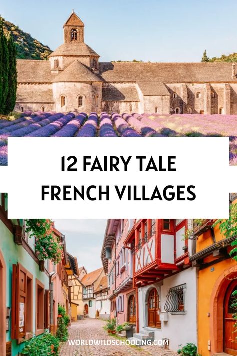 World Wild Schooling - https://worldwildschooling.com 12 French Villages So Beautiful You'll Think You're in a Fairy Tale - https://worldwildschooling.com/beautiful-villages-in-france/ French Villages, Nature Paris, Villages In France, Nature Destinations, French Village, Destin Hotels, France Travel Guide, A Fairy Tale, Beautiful Villages