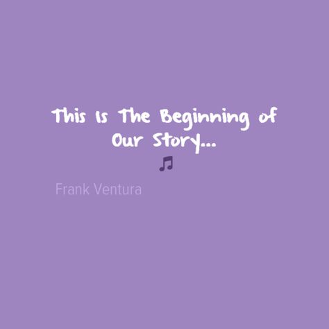 This is the beginning of our story... The song I've finally made for you as a note that means, I love you forever. Our Love Story, I Love You Forever, Our Story, Love You Forever, The Song, Pretty Quotes, The Beginning, Our Love, Love Story