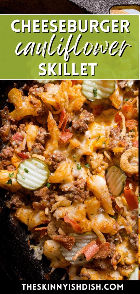 Hamburger Cauliflower Recipes, Riced Cauliflower Hamburger Recipes, Cauliflower Cheeseburger Casserole, The Skinnyish Dish Recipes, Hamburger Cauliflower Casserole, Cheeseburger Cauliflower Casserole, Hamburger Cauliflower, Cheeseburger Cauliflower, Cauliflower Skillet