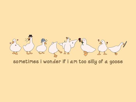 Funny Goose Wallpaper, Goose Doodle Cute, Certified Silly Goose, Silly Goose Quotes, Cute Goose Wallpaper, Cute Goose Art, Silly Goose Wallpaper, Silly Goose Drawing, Goose Quotes