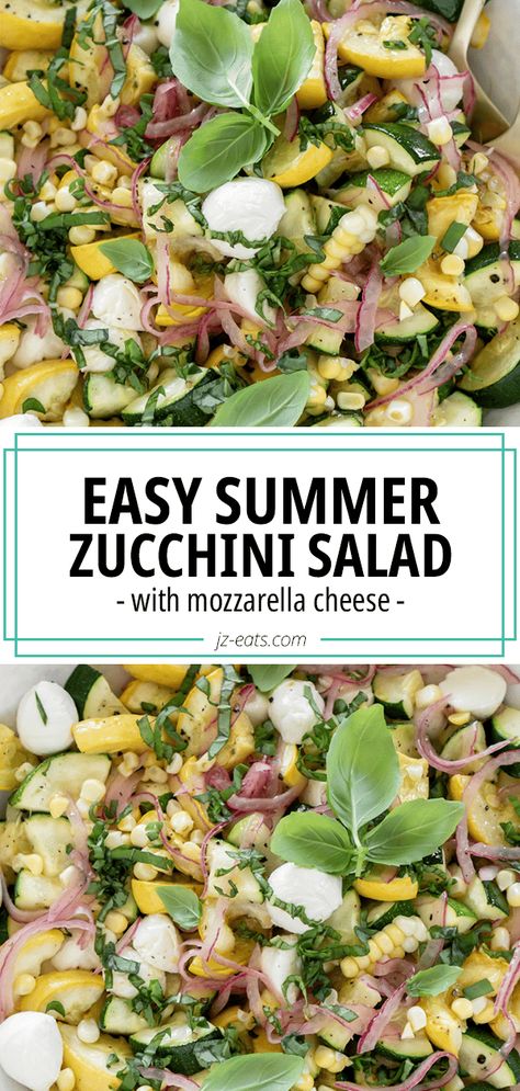 zucchini, corn, red onion, mozzarella, basil Cucumber Zucchini Recipes, Salad Zucchini Recipes, Salad With Zucchini And Squash, Gluten Free Summer Squash Recipes, Summer Squash Appetizer, Summer Salads With Zucchini, Zucchini Summer Recipes, Pasta Salad With Zucchini And Squash, Zucchini And Onions Recipes