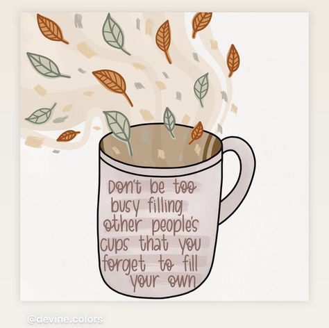 Fill Your Cup Quote, Wellness Wednesday Quotes, Fill Your Own Cup, Cup Quotes, Fill Your Cup, Wednesday Quotes, Therapy Quotes, Inspo Quotes, Wellness Wednesday