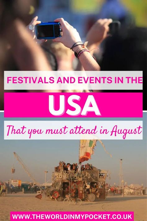 Must-Attend US Festivals and Events This August - The World in My Pocket New York With Kids, Utah With Kids, August Events, Florida With Kids, California With Kids, Fancy Restaurants, Black Rock City, Visit Usa, Usa Travel Destinations