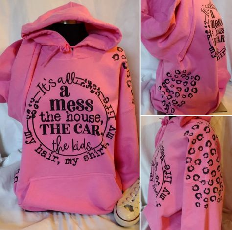 Sublimation Hoodie Design, Making T Shirts With Cricut, Custom Shirts Ideas, Clothes With Quotes, Shirt Ideas Vinyl, Funny T Shirt Sayings, Mommy Shirts, Mom Hoodies, Cute Shirt Designs