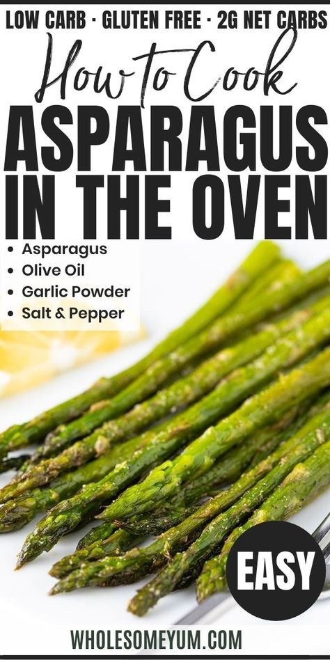 Oven Asparagus Recipes, Best Way To Cook Asparagus, Asparagus In The Oven, Oven Asparagus, Ways To Cook Asparagus, Cook Asparagus, Asparagus Recipes Oven, Grilled Asparagus Recipes, Asparagus Recipes Baked