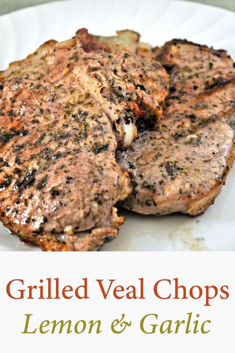 Tender Veal Chops, Marinated in Lemon & Garlic, then grilled for a summer dinner. #vealchops #lemonherbmarinade #grilledveal #summergrilling Veal Chop Recipes, Veal Chops, Veal Chop, Lemon Herb, Summer Grilling, Super Easy Recipes, Bacon Recipes, On The Grill, Summer Dinner