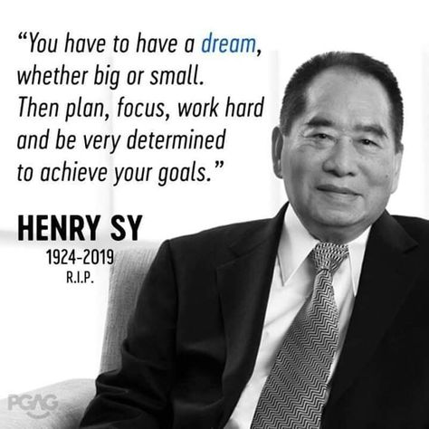 Henry Sy, Achieving Goals, Work Hard, How To Plan