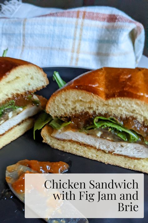 Fig Jam And Brie, Chicken Brie, Brie Sandwich, Grilled Chicken Sandwich, Budget Family Meals, Chicken Sandwich Recipes, Brie Cheese, Fig Jam, Brioche Buns