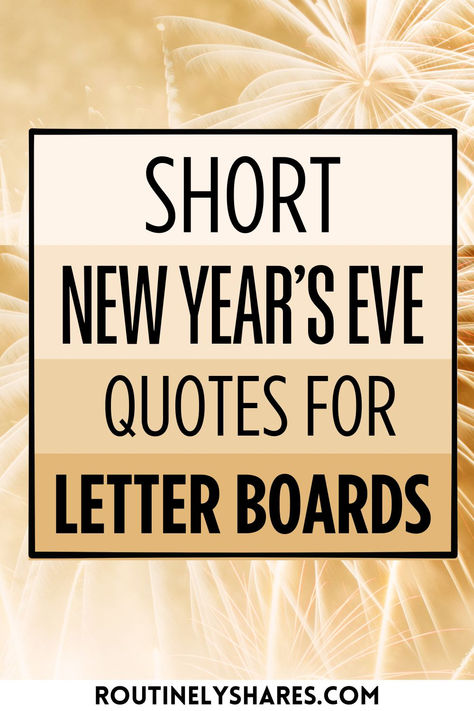 Find the best New Year's Eve letter board qutoes and sayings that are funny, short, inspiring or cute. Fun Letter Board Sayings, New Year’s Eve Sayings Funny, New Years Board Quotes, Letterboard Signs Funny, New Years Eve Sayings Quote, Happy Sayings Short Funny, Funny New Years Letterboard, Happy New Years Eve Quotes Inspiration, New Year Letter Board Funny