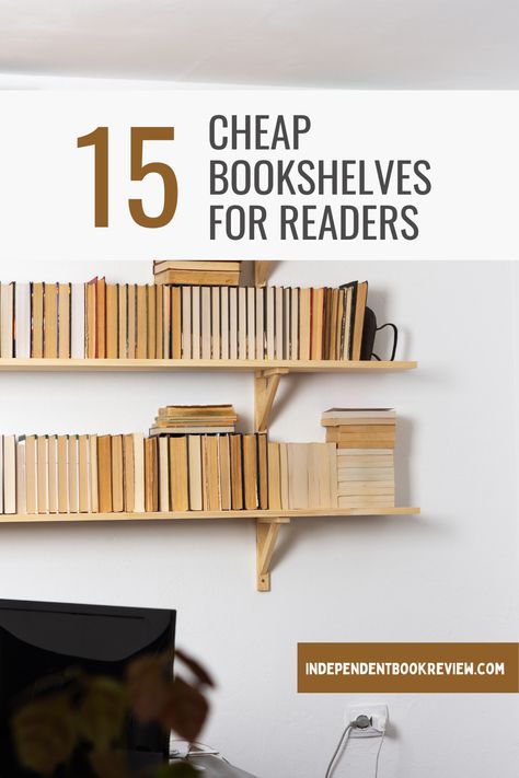 15 cheap bookshelves for readers on a budget Wall Shelves For Books Small Spaces, Diy Library Shelves Small Spaces, Homemade Library Bookshelves, Lowes Bookshelves, Types Of Bookshelves, Bookshelf Inspiration Small Room, Cheap Bookshelf Ideas, Diy Bookshelves For Small Spaces, Bookshelf Wall Diy