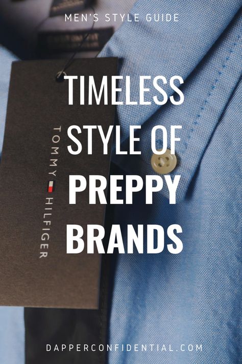 tommy hilfiger preppy brand Gentleman Style Summer, Grooming Hacks, The Ivy League, Preppy Man, Preppy Brands, Preppy Wardrobe, Ivy League Schools, Fashion Staples, Streetwear For Men