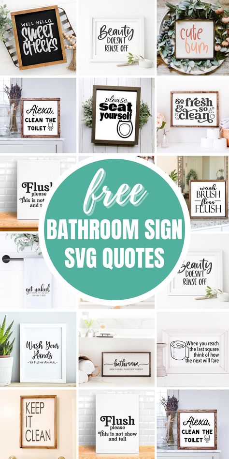 Free Bathroom Svg, Bathroom Signs Diy, Bathroom Quotes Decor, Cute Bathroom Signs, Toilet Quotes, Printable Bathroom Signs, Printable Signs Free, Bathroom Svg, Bathroom Quotes Funny