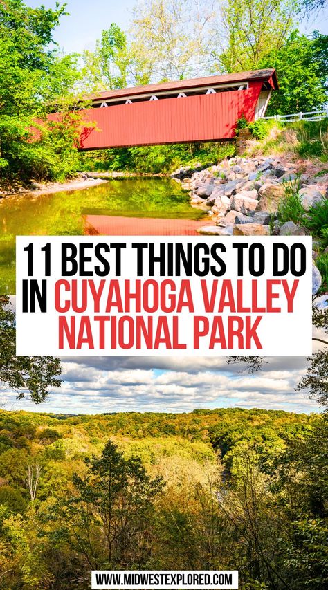 11 Best Things To Do In Cuyahoga Valley National Park American National Parks, Cuyahoga Valley National Park, Ohio Travel, National Park Travel, Hiking National Parks, Usa Travel Guide, National Parks Usa, National Parks Trip, Us National Parks