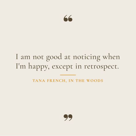 Tana French Books, In The Woods Quotes, The Woods Quotes, Tana French, Into The Woods Quotes, Scary Books, Quotes Books, Quotes Book, French Books