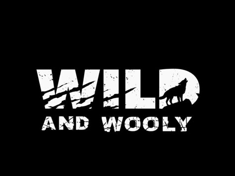 Logo design for Wild and wooly by maestro_medak Rugged Logo Design Inspiration, Rugged Logo Design, Wild Logo Design, Ufc Design, Wild Typography, Wild Symbol, Savage Logo, Lone Wolf Quotes, Tribe Design