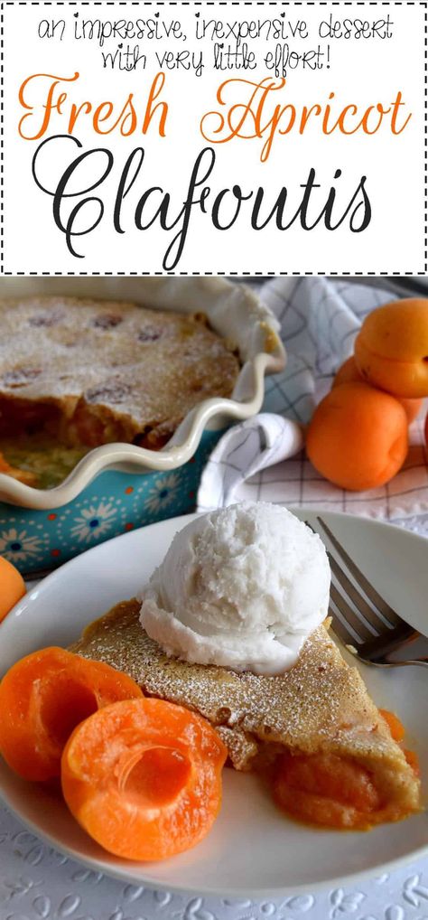 Fresh Apricot Clafoutis - Lord Byron's Kitchen Fresh Apricot Recipes, Apricot Clafoutis, Inexpensive Desserts, Apricot Dessert, Fresh Apricots, Best Vanilla Ice Cream, Clafoutis Recipes, Apricot Recipes, French Dessert