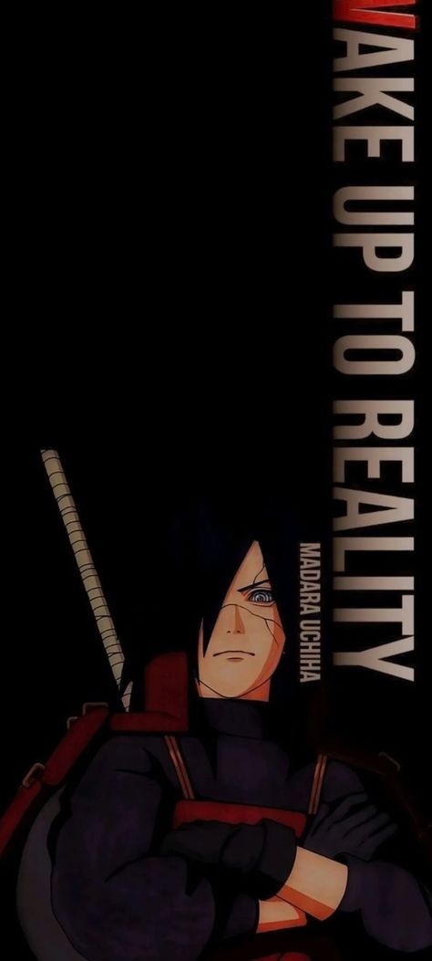 I Phone Anime Wallpapers, Madara Uchiha Wake Up To Reality, Wake Up To Reality Madara Uchiha, Madara Uchiha Wallpapers Aesthetic, 4 K Wallpaper Iphone, Madara Uchiha Art, Ghost Of Uchiha, Live Iphone Wallpaper, Anime Quotes Wallpaper